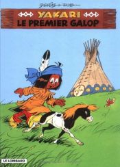 book cover of Yakari le premier galop by Derib