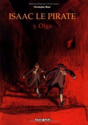 book cover of Isaak der Pirat 03: Olga: BD 3 by Christophe Blain