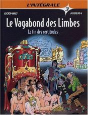 book cover of Le Vagabond des Limbes : Intégrale, tome 3 by Christian Godard