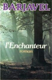 book cover of L Enchanteur by رينيه بارجافيل