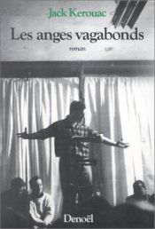 book cover of Les Anges vagabonds by Jack Kerouac