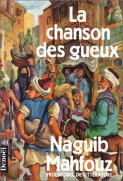 book cover of La chanson des gueux by Naguib Mahfouz