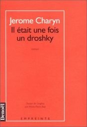 book cover of Il était une fois un droshky by Jerome Charyn
