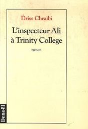 book cover of Inspektor Ali im Trinity College by Driss Chraïbi