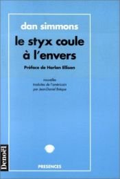 book cover of Le Styx coule à l'envers by Dan Simmons