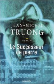 book cover of Le successeur de Pierre by Jean-Michel Truong