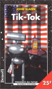 book cover of Tik-Tok roman by John T. Sladek