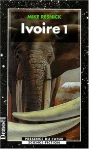 book cover of Ivoire by Mike Resnick