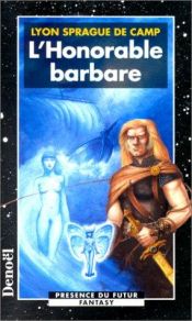 book cover of The Honorable Barbarian by Lyon Sprague de Camp