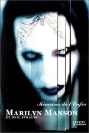 book cover of Mémoires de l'enfer by Marilyn Manson|Neil Strauss