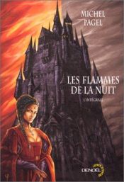 book cover of Les Flammes de la nuit by Michel Pagel