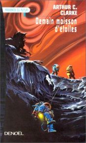 book cover of Demain moisson d'étoiles by Arthur C. Clarke