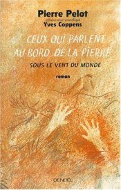 book cover of Ceux qui parlent au bord de la pierre by Pierre Pelot