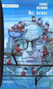 book cover of Moi Asimov by Isaac Asimov