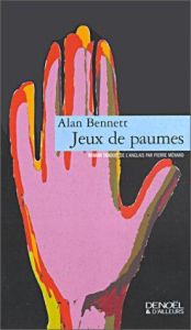 book cover of Jeux de paumes by Alan Bennett