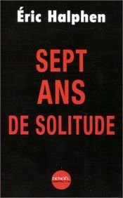 book cover of Sept ans de solitude by Eric Halphen