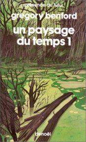 book cover of Un paysage du temps 1 by گریگوری بنفورد