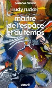 book cover of Maître de l'espace et du temps by Rudy Rucker