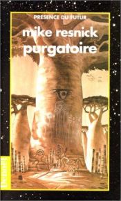 book cover of Purgatory: A Chronicle of a Distant World by מייק רזניק