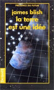 book cover of La terre est une idée by James Blish