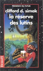 book cover of La Réserve des lutins by Clifford D. Simak