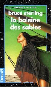 book cover of La baleine des sables by Bruce Sterling