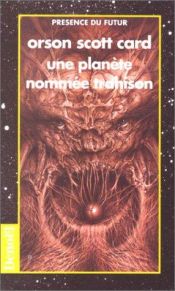 book cover of Une planète nommée Trahison by Orson Scott Card