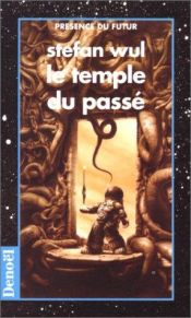 book cover of The temple of the past (A Continuum book) by Stefan Wul