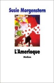 book cover of L'Amerloque by Susie Morgenstern