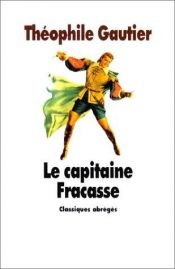 book cover of Le Capitaine Fracasse (World Classics) by Théophile Gautier