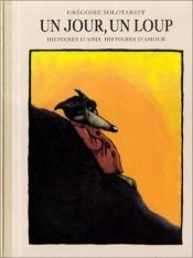 book cover of Un jour, un loup by Grégoire Solotareff