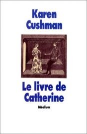 book cover of Catherine, Called Birdy by Karen Cushman