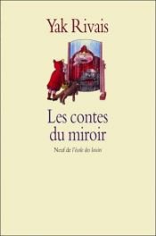 book cover of Les Contes du miroir by Yak Rivais