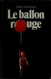 book cover of Le ballon rouge by Albert Lamorisse