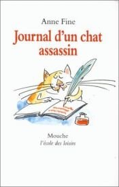 book cover of Journal d'un chat assassin by Anne Fine