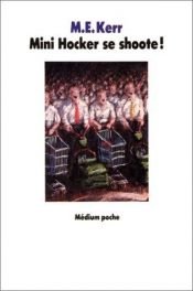 book cover of Mini Hocker Se Shoote! by M. E. Kerr