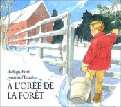 book cover of A l'oree de la foret by Jonathan London