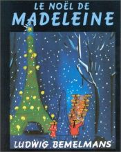 book cover of Le Noel De Madeleine by Ludwig Bemelmans