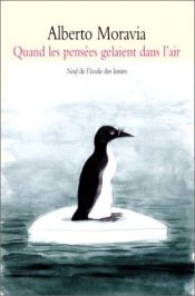 book cover of Histoires de la préhistoire, volume 1 : Quand les pensées gelaient dans l'air by Alberto Moravia