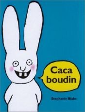 book cover of Caca Boudin by Stephanie Blake