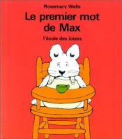 book cover of Premier Mot Max by Rosemary Wells