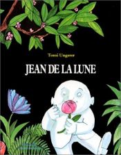 book cover of Jean de la Lune by Tomi Ungerer