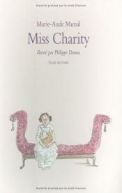 book cover of Miss Charity by Marie-Aude Murail|Philippe Dumas