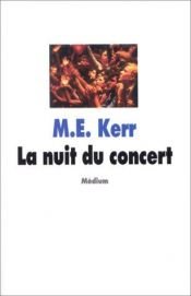 book cover of La Nuit du concert by M. E. Kerr