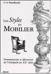 book cover of Les styles du mobilier by Ernst Rettelbusch