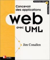 book cover of Concevoir des applications Web avec UML by Jim Conallen