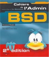book cover of BSD : Les dessous d'UNIX by Collectif|Emmanuel Dreyfus