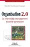 Organisation 2.0 : Le knowledge management nouvelle génération
