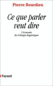 book cover of Que Significa Hablar?: Economia De Los Intercambios Lingüisticos (Universitaria) by Pierre Bourdieu