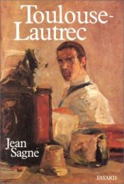 book cover of Toulouse-Lautrec by Jean Sagne